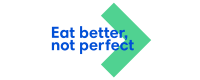 Eat Better Not Perfect